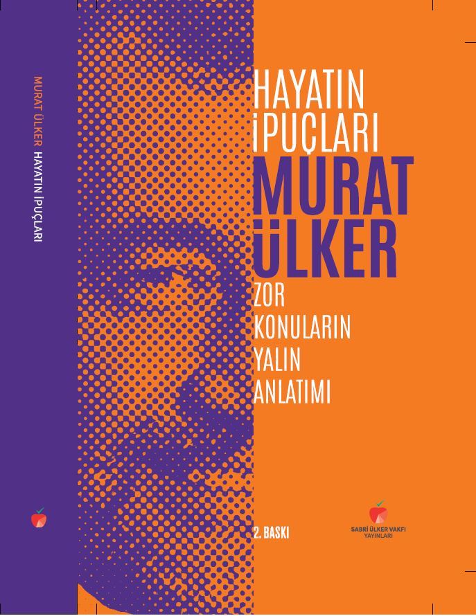 Murat Ülker ''Hayatın İpuçları - Zor Konuların Yalın Tanımı''